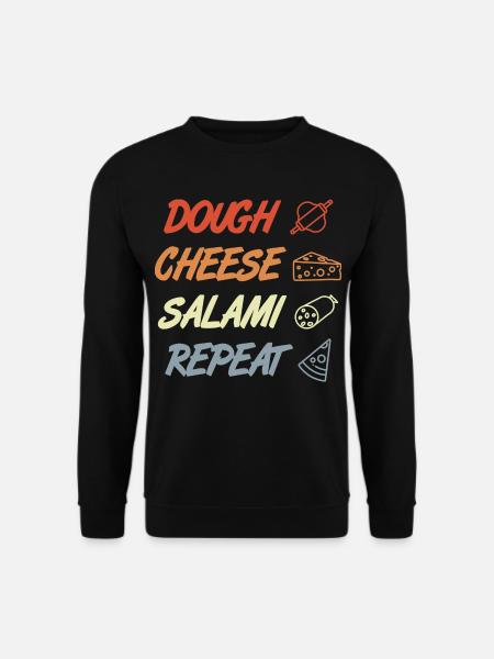 Funny Pizza Saying - Unisex Sweatshirt - black