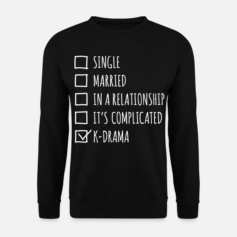 Single married in a relationship k-drama - Sweat-shirt Unisexe - noir