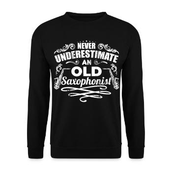 Never underestimate an old saxophonist - Unisex Sweatshirt - black - Front - Alina (178cm) & Michal (187cm)
