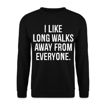 I like long walks away from everyone funny shirt - Unisex Sweatshirt - black - Front - Alina (178cm) & Michal (187cm)