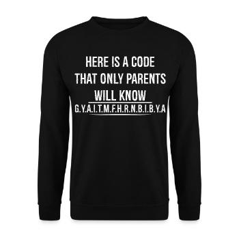 Hier ist ein Code, den nur Eltern kennen werden - Unisex Pullover - Schwarz - Vorne - Alina (178cm) & Michal (187cm)