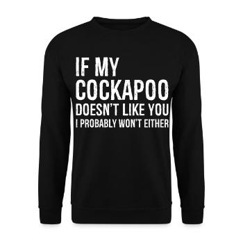 If my cockapoo doesn't like you funny shirt - Sweat-shirt Unisexe - noir - Devant - Alina (178cm) & Michal (187cm)