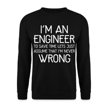 Ich bin Ingenieur, ich habe immer recht, lustig - Unisex Pullover - Schwarz - Vorne - Alina (178cm) & Michal (187cm)