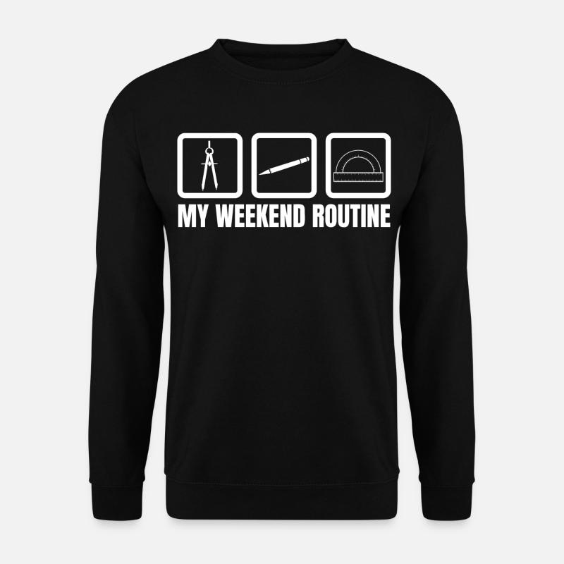 Routine du week-end de l’architecte - Sweat-shirt Unisexe - noir