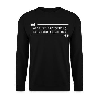 Citation positive qui va bien s’arranger - Sweat-shirt Unisexe - noir - Devant - Alina (178cm) & Michal (187cm)