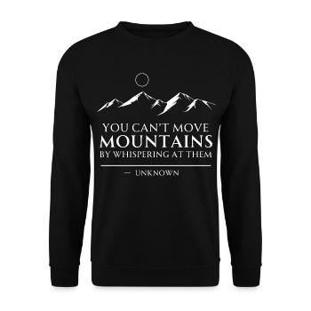 Motivierendes Zitat Berge versetzen - Unisex Pullover - Schwarz - Vorne - Alina (178cm) & Michal (187cm)
