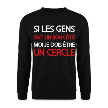 Si les gens ont un bon côté je dois être un cercle - Sweat-shirt Unisexe - noir - Devant - Alina (178cm) & Michal (187cm)