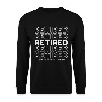 Retired Repeated Word Retro Retirement Design. - Unisex Sweatshirt - black - Front - Alina (178cm) & Michal (187cm)