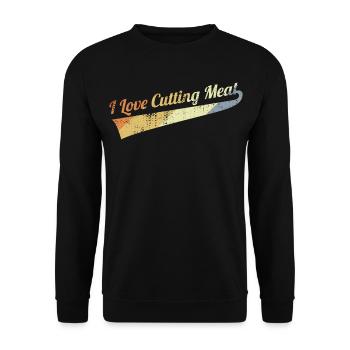 I love to cut meat - Unisex Sweatshirt - black - Front - Alina (178cm) & Michal (187cm)