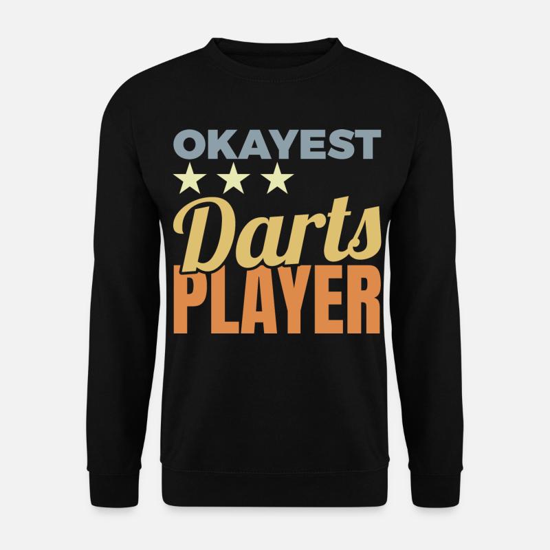 Okayest Darts Player - Unisex Pullover - Schwarz