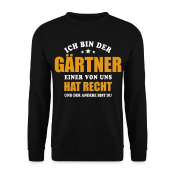 Ich bin der Gärtner - einer von uns hat Recht - Unisex Pullover - Schwarz - Vorne - Alina (178cm) & Michal (187cm)