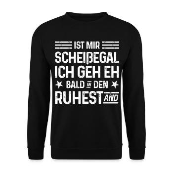 Is mir Scheißegal Ich geh eh bald in den Ruhestand - Unisex Pullover - Schwarz - Vorne - Alina (178cm) & Michal (187cm)