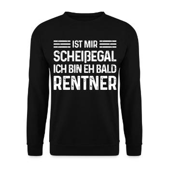 Rente Ist mir scheißegal Ich bin eh bald Rentner - Unisex Pullover - Schwarz - Vorne - Alina (178cm) & Michal (187cm)