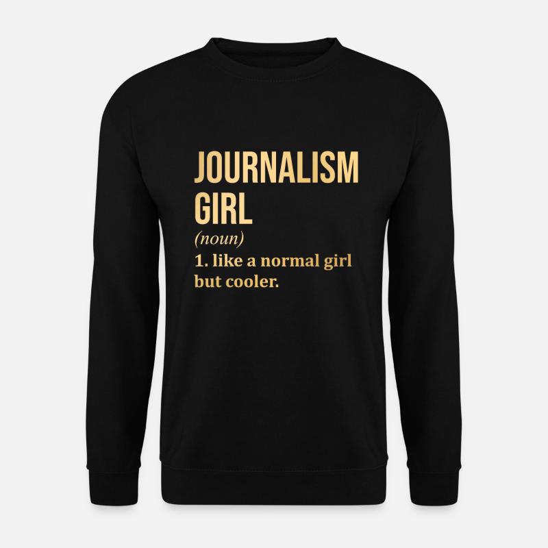 Journalism - Unisex Sweatshirt - black