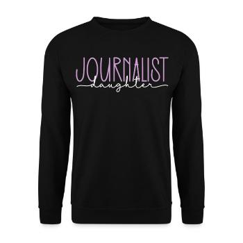Journalist stolze Tochter süßes Geschenk - Unisex Pullover - Schwarz - Vorne - Alina (178cm) & Michal (187cm)