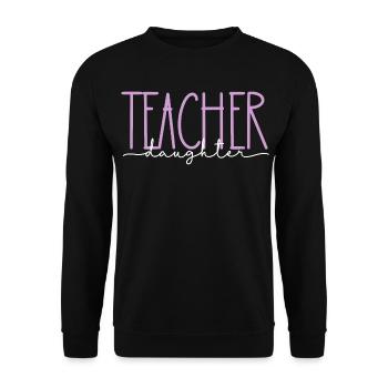 Lehrerin stolze Tochter süßes Geschenk - Unisex Pullover - Schwarz - Vorne - Alina (178cm) & Michal (187cm)