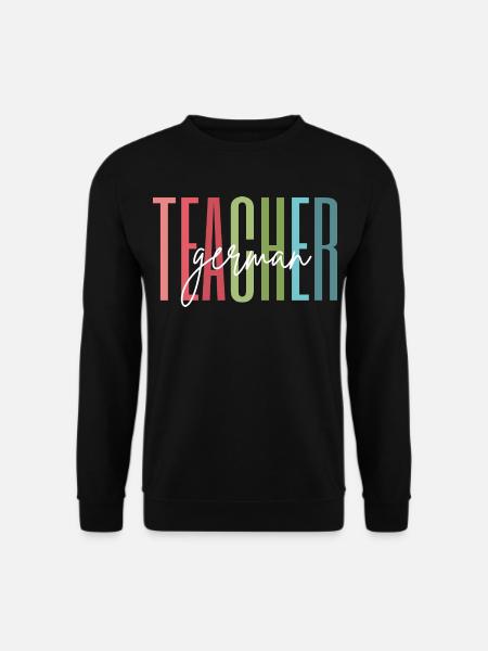 Deutsch Lehrerin Schule Geschenk - Unisex Pullover - Schwarz