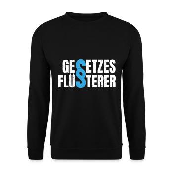 Gesetzesflüsterer Anwalt Richter Paragraph Gesetz - Unisex Pullover - Schwarz - Vorne - Alina (178cm) & Michal (187cm)