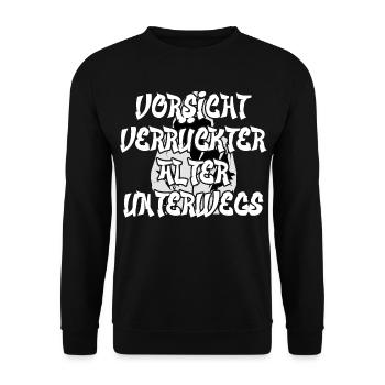 Vorsicht verrückter Alter unterwegs - Unisex Pullover - Schwarz - Vorne - Alina (178cm) & Michal (187cm)
