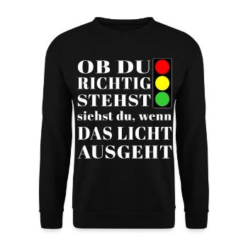 Si vous vous tenez correctement, vous verrez le feu de circulation - Sweat-shirt Unisexe - noir - Devant - Alina (178cm) & Michal (187cm)
