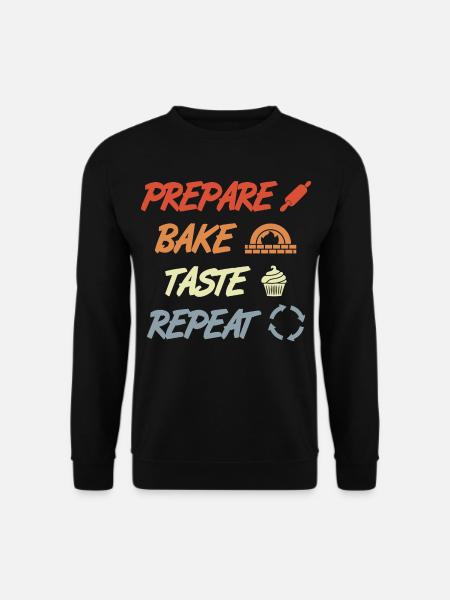 Préparer Cuire Goûter Répéter - Sweat-shirt Unisexe - noir