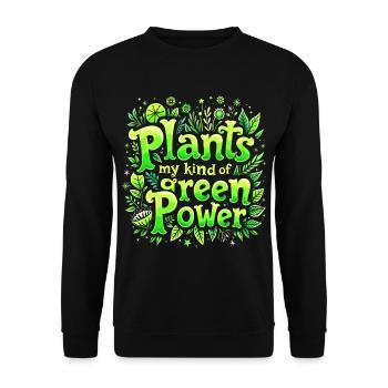 PLANTS: MY KIND OF GREEN POWER - Unisex Sweatshirt - black - Front - Alina (178cm) & Michal (187cm)