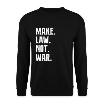 Make Law Not War Anwalt Richter Advokat - Unisex Pullover - Schwarz - Vorne - Alina (178cm) & Michal (187cm)