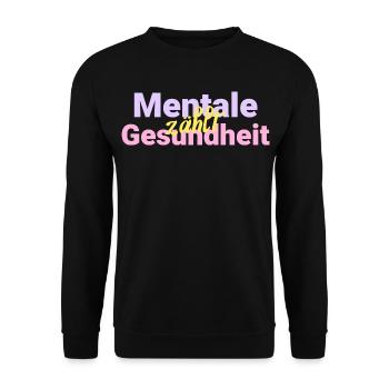 Mentale zahlt Gesundheit - Unisex Pullover - Schwarz - Vorne - Alina (178cm) & Michal (187cm)