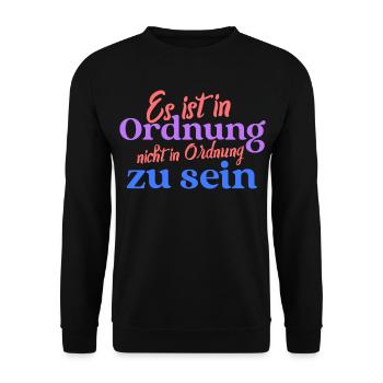 Es ist in Ordnung, nicht in Ordnung zu sein - Unisex Pullover - Schwarz - Vorne - Alina (178cm) & Michal (187cm)