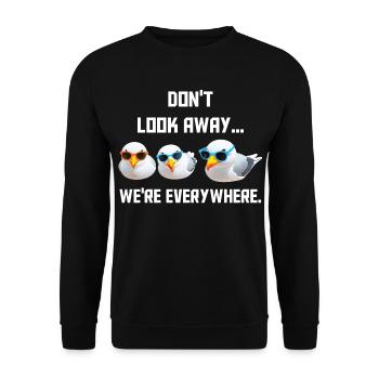 Don't look away... we're everywhere - Unisex Pullover - Schwarz - Vorne - Alina (178cm) & Michal (187cm)