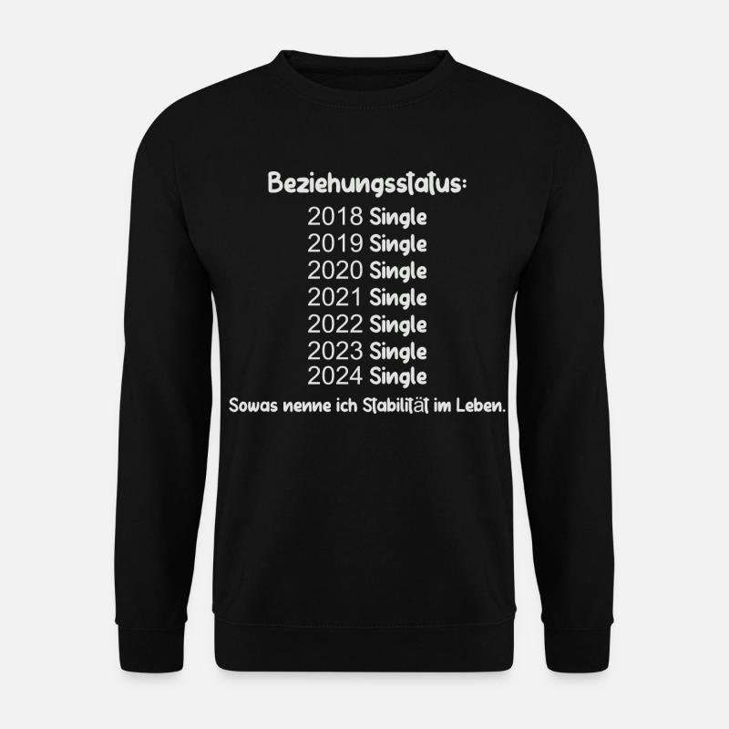 Statut de la relation Célibataire - Sweat-shirt Unisexe - noir