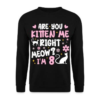 I'm 8 years old | 8 Year Anniversary Gift Meow Gift - Unisex Sweatshirt - black - Front - Alina (178cm) & Michal (187cm)