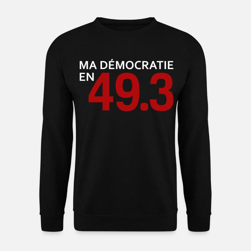 Meine Demokratie in 49.3 - Unisex Pullover - Schwarz