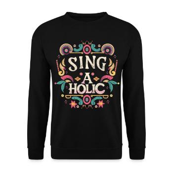 Sing-aholic - Unisex Sweatshirt - black - Front - Alina (178cm) & Michal (187cm)