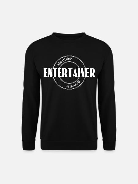 Entertainer - Unisex Pullover - Schwarz