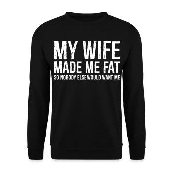 Ma femme m’a fait grossir drôle de chemise - Sweat-shirt Unisexe - noir - Devant - Alina (178cm) & Michal (187cm)
