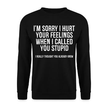 Je suis désolé de t’avoir blessé quand je t’ai appelé - Sweat-shirt Unisexe - noir - Devant - Alina (178cm) & Michal (187cm)