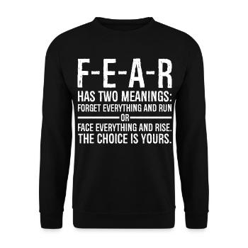 Angst hat zwei Bedeutungen: Alles vergessen und rennen - Unisex Pullover - Schwarz - Vorne - Alina (178cm) & Michal (187cm)