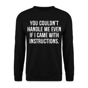 tu ne pourrais pas me gérer même si je venais - Sweat-shirt Unisexe - noir - Devant - Alina (178cm) & Michal (187cm)