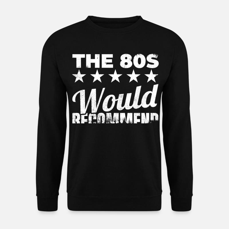 I would recommend the 80s - Unisex Sweatshirt - black