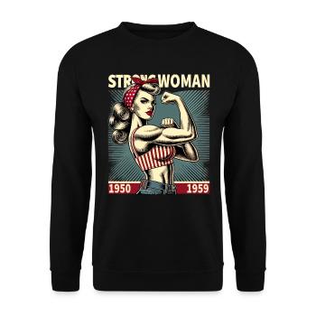 Strength strong power woman rockabilly retro gift - Unisex Sweatshirt - black - Front - Alina (178cm) & Michal (187cm)