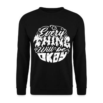 Everything Will Be Okay – Flame Font - Unisex Sweatshirt - black - Front - Alina (178cm) & Michal (187cm)