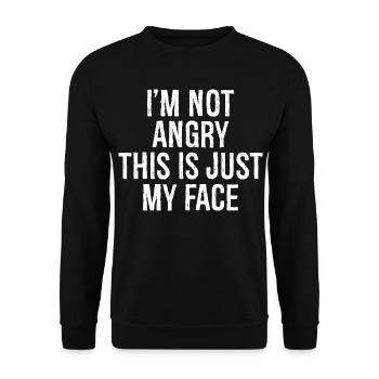 I'm not angry this is just my face - Unisex Sweatshirt - black - Front - Alina (178cm) & Michal (187cm)
