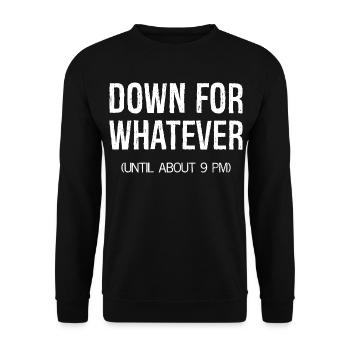 down for whatever - Unisex Sweatshirt - black - Front - Alina (178cm) & Michal (187cm)