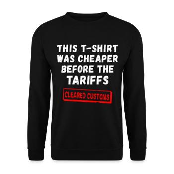 Ce T-shirt était moins cher avant les tarifs douaniers - Sweat-shirt Unisexe - noir - Devant - Alina (178cm) & Michal (187cm)