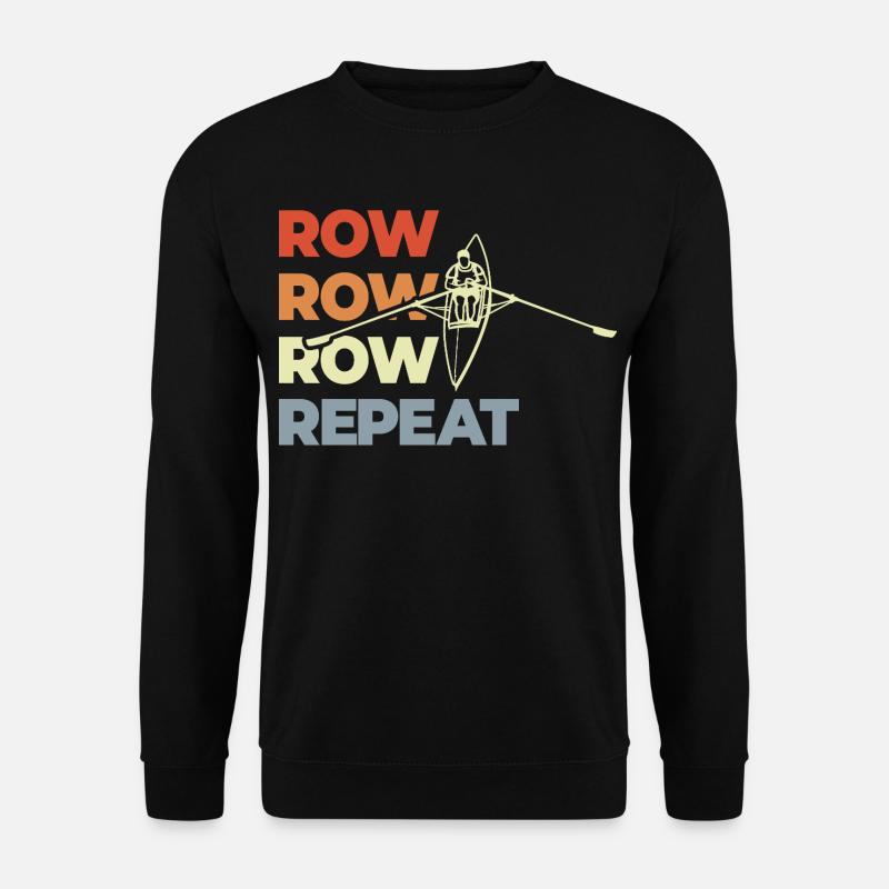 Row Row Row Repeat - Unisex Sweatshirt - black