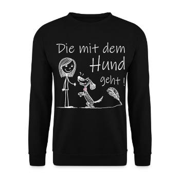 Who goes with the dog! - Unisex Sweatshirt - black - Front - Alina (178cm) & Michal (187cm)