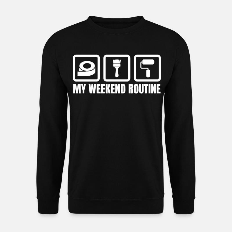My Weekend Routine - Unisex Sweatshirt - black