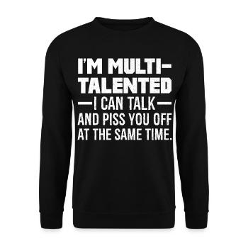 Je suis multi-talentueux, je peux parler et vous énerver - Sweat-shirt Unisexe - noir - Devant - Alina (178cm) & Michal (187cm)