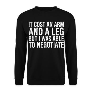 cela m’a coûté un bras et une jambe, mais j’ai pu négocier - Sweat-shirt Unisexe - noir - Devant - Alina (178cm) & Michal (187cm)